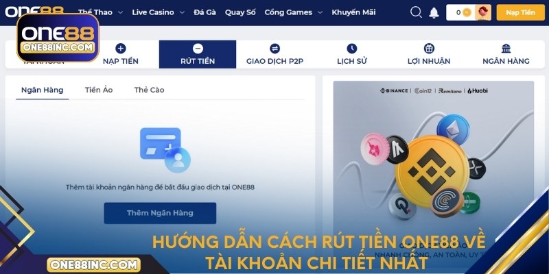 Hướng dẫn cách rút tiền One88 về tài khoản chi tiết nhất